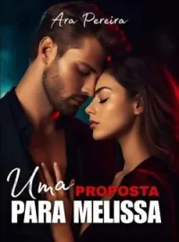 Capa do Romance UMA PROPOSTA PARA MELISSA