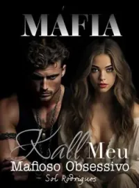 Capa do Romance KAL MEU MAFIOSO OBSESSIVO