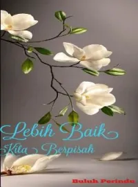 Sampul Novel Lebih Baik Kita Berpisah