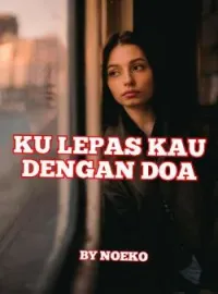 Sampul Novel Ku Lepas Kau Dengan Doa 