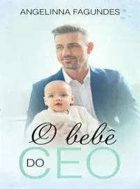 Capa do Romance O BEBÊ DO CEO 