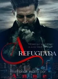 Capa do Romance A Refugiada.