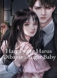 Sampul Novel Harga yang Harus Dibayar : Sugar Baby