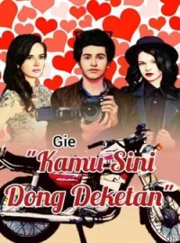 Sampul Novel KAMU SINI DONG DEKETAN