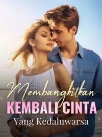 Sampul Novel Membangkitkan Kembali Cinta yang Kedaluwarsa
