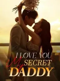 Sampul Novel I Love You My Secret Daddy