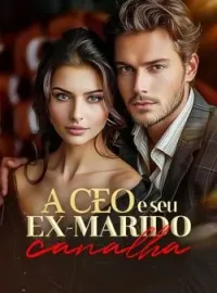 Capa do Romance A CEO e seu ex-marido canalha