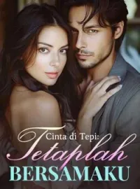 Sampul Novel Cinta di Tepi: Tetaplah Bersamaku