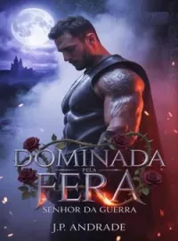 Capa do Romance Dominada pela Fera Senhor Da Guerra