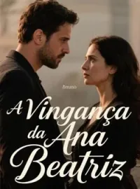 Capa do Romance A Vingança da Ana Beatriz