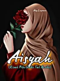 Sampul Novel Aisyah (Kisah Pilu Gadis tak Beribu)