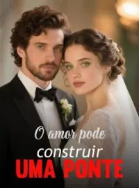Capa do Romance O amor pode construir uma ponte