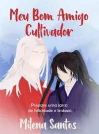 Capa do Romance My Good Cultivator Friend