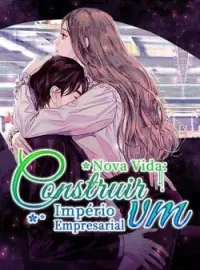 Capa do Romance Nova Vida: Construir um Império Empresarial