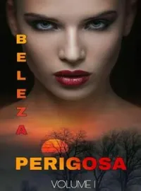 Capa do Romance Beleza Perigosa 
