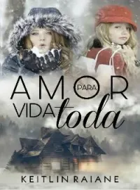 Capa do Romance Amor Para Vida Toda - Especial mês das mães 