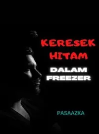 KERESEK HITAM DALAM FREEZER