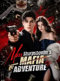 Miss Sharpshooter's Mafia Adventure